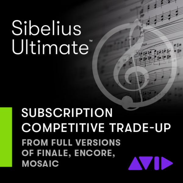 Sibelius Ultimate 1-Year Subscription TRADE-UP from full versions of Finale, Encore, Mosaic or Notion